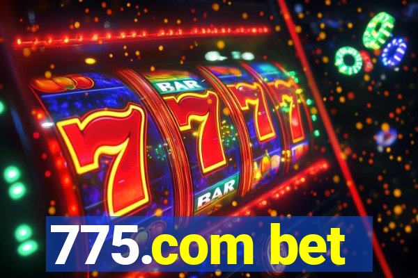 775.com bet